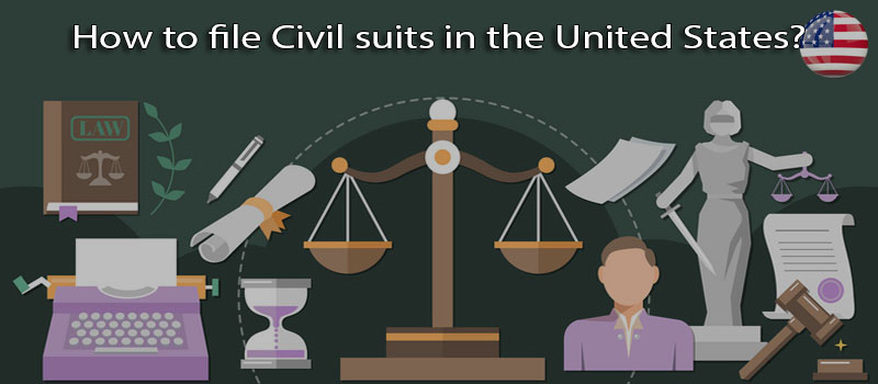 How to file Civil suits in the United States?