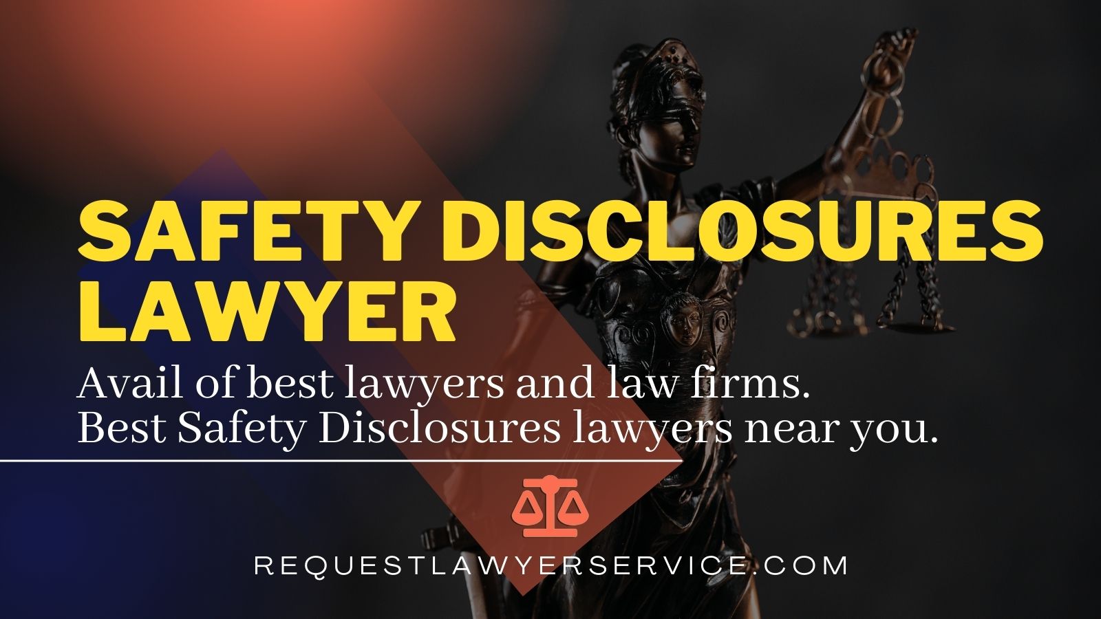 : Safety Disclosures - Request Lawyer Service