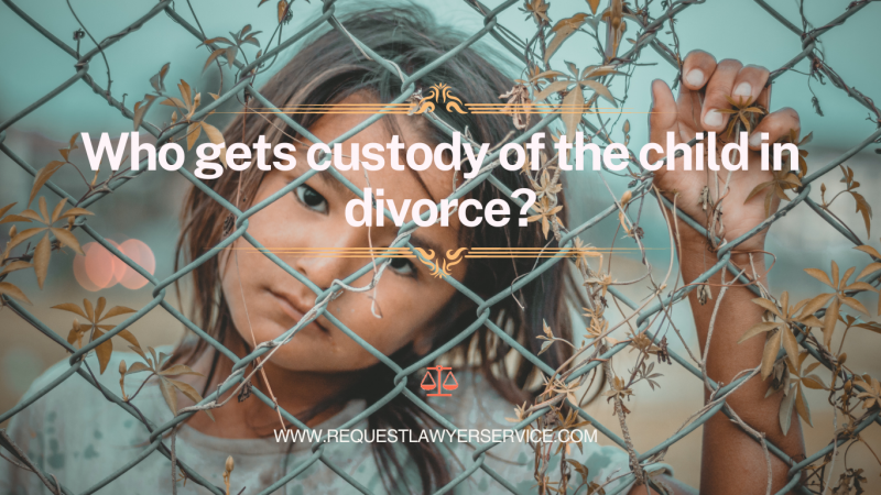 Who gets custody of the child in divorce?